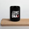 Kemet Runs in My DNA | Black Glossy Mug