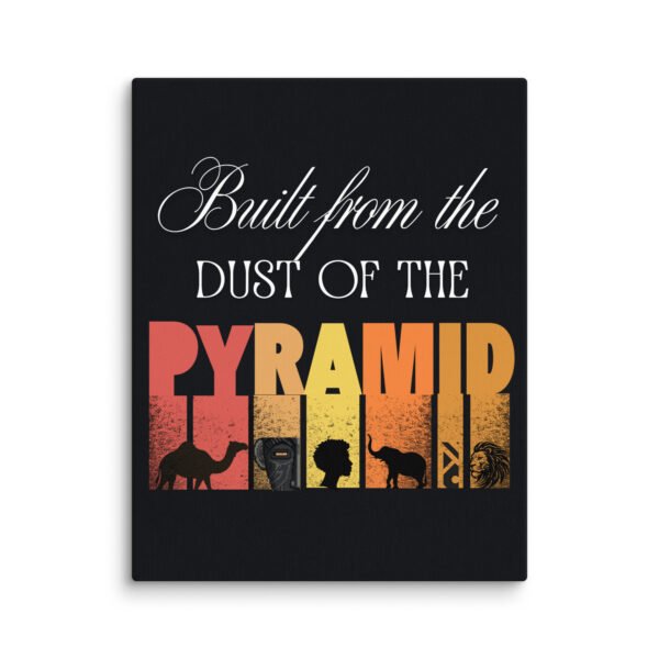 canvas-in-11x14-wall-691dc30f5e4d5.jpg Built From The Dust of The Pyramid | Premium Wall Canvas