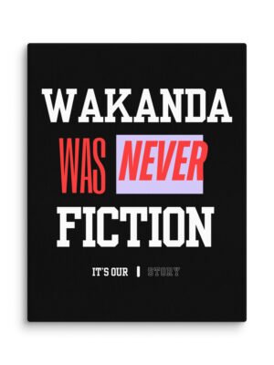 canvas-in-11x14-wall-691dd8d913dc4.jpg WAKANDA Was Never Fiction | Wall Canvas