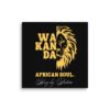 WAKANDA: African Soul – King by Nature | Premium Wall Canvas