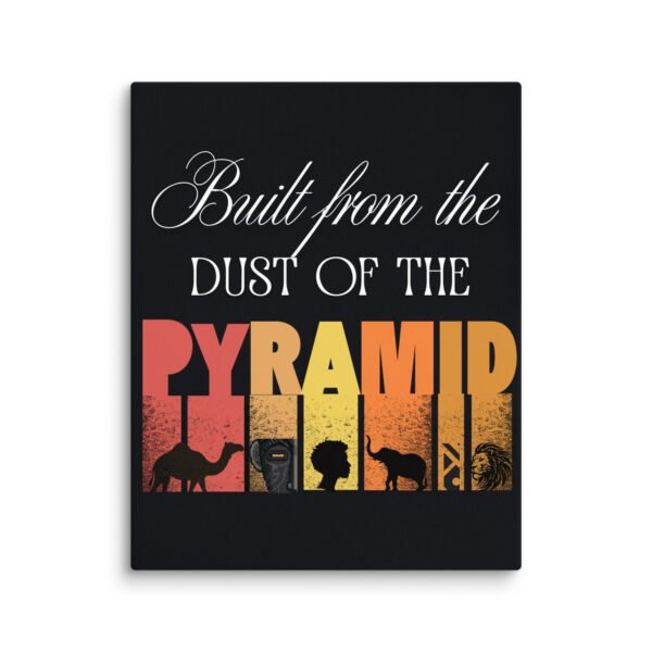 canvas-in-16x20-wall-691dc30f53169.jpg Built From The Dust of The Pyramid | Premium Wall Canvas