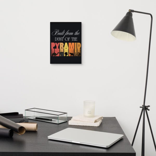 canvas-in-9x12-front-691dc30f6a187.jpg Built From The Dust of The Pyramid | Premium Wall Canvas