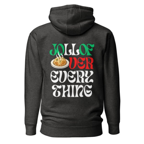 JOLLOF OVER EVERYTHING | Unisex Hoodie