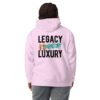 LEGACY OVER LUXURY – Unisex Hoodie