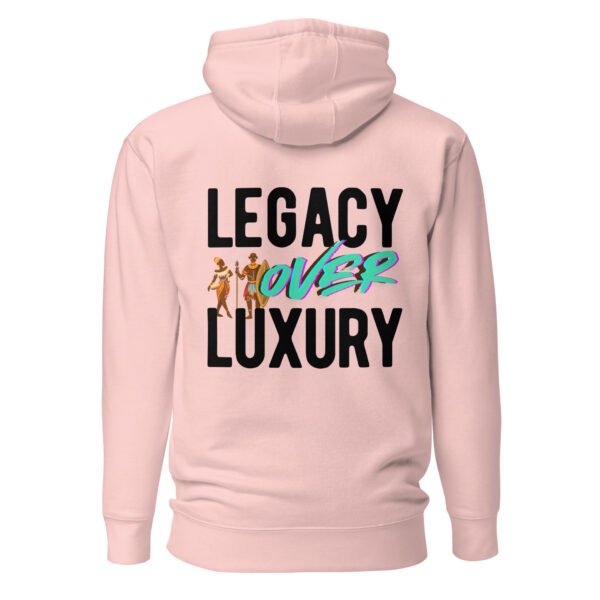 LEGACY OVER LUXURY – Unisex Hoodie