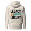 LEGACY OVER LUXURY – Unisex Hoodie