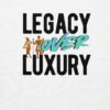 LEGACY OVER LUXURY – Unisex Hoodie