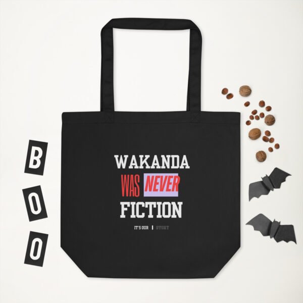 WAKANDA Was Never Fiction | Eco Tote Bag
