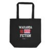 WAKANDA Was Never Fiction | Eco Tote Bag