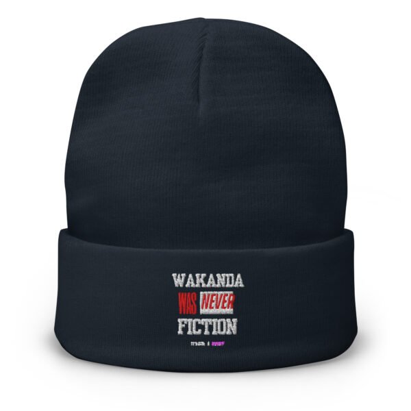WAKANDA Was Never Fiction | Embroidered Beanie