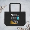 Africa Is the Future and the Past | Large Organic Cotton Tote Bag