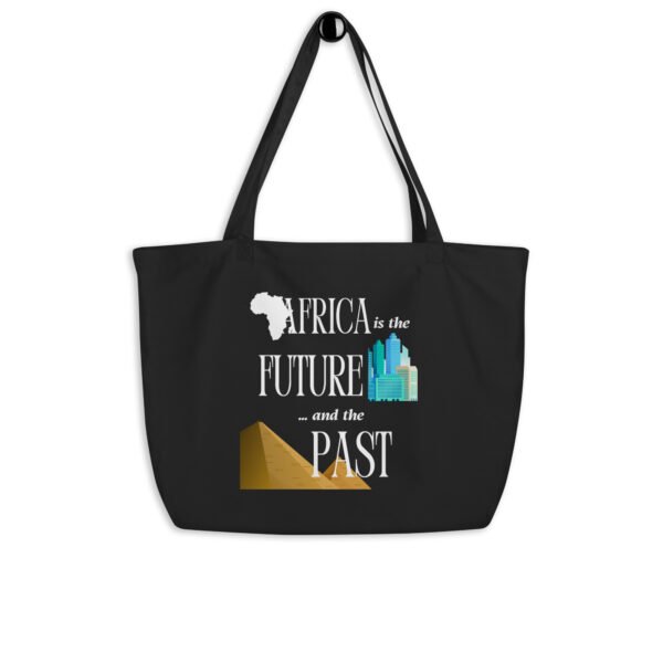 Africa Is the Future and the Past | Large Organic Cotton Tote Bag