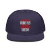 They Tried To Bury Us | We Were Seeds Snapback Hat