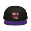 They Tried To Bury Us | We Were Seeds Snapback Hat