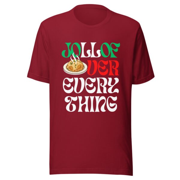 JOLLOF OVER EVERYTHING | Unisex T-Shirt