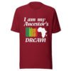 I Am My Ancestors’ Wildest Dream Unisex T-Shirt | African Heritage & Black Pride Tee
