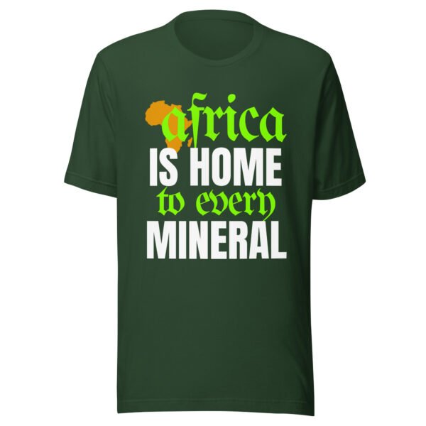 Africa Is Home to Every Mineral | Unisex T-Shirt