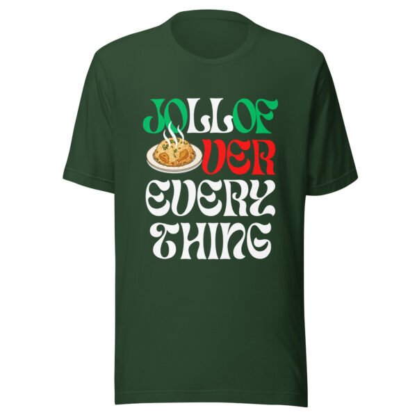 JOLLOF OVER EVERYTHING | Unisex T-Shirt