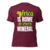 Africa Is Home to Every Mineral | Unisex T-Shirt