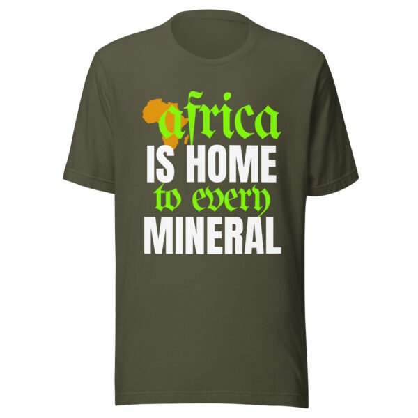 Africa Is Home to Every Mineral | Unisex T-Shirt
