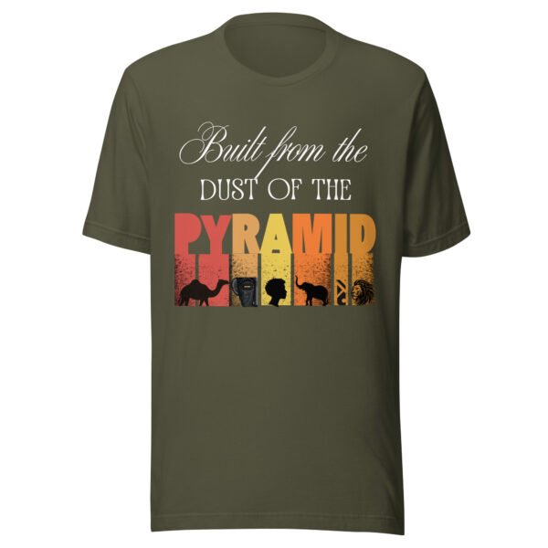 unisex-staple-t-shirt-military-green-front-691db4c4d1cce.jpg Built From The Dust of The Pyramid | Unisex T-Shirt