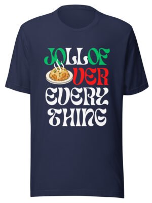 unisex-staple-t-shirt-navy-front-691b90b8b503b.jpg JOLLOF OVER EVERYTHING | Unisex T-Shirt