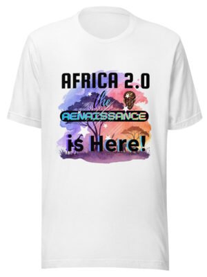 Africa 2.0 – The Renaissance Is Here | Unisex Premium T-Shirt