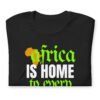 Africa Is Home to Every Mineral | Unisex T-Shirt