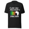 I Am My Ancestors’ Wildest Dream Unisex T-Shirt | African Heritage & Black Pride Tee